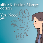 Sulfur & Sulfites & how they connect to allergies